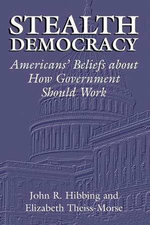 STEALTH DEMOCRACY | 9780521009867 | HIBBING, JOHN R. / THEISS-MORSE, ELIZABETH