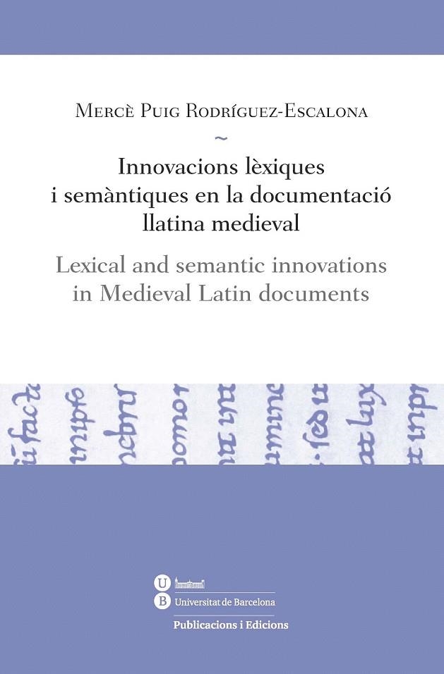 INNOVACIONS LEXIQUES I SEMANTIQUES EN LA DOCUMENTACIO LLATIN | 9788447535866 | PUIG RODRÍGUEZ-ESCALONA, MERCÈ