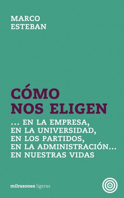 COMO NOS ELIGEN | 9788493755225 | ESTEBAN, MARCO