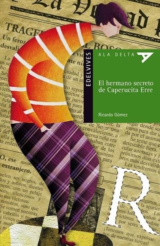 HERMANO SECRETO DE CAPERUCITA ERRE, EL | 9788426376817 | GOMEZ, RICARDO