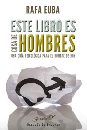 ESTE LIBRO ES COSA DE HOMBRES | 9788433024442 | EUBA, RAFAEL
