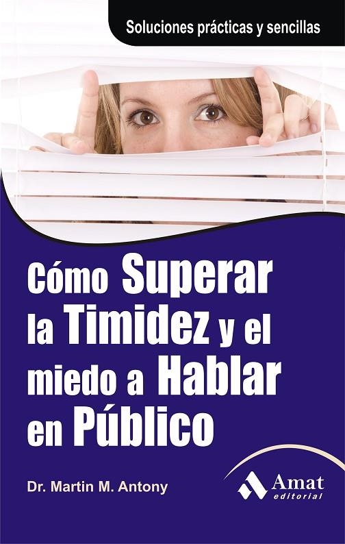 COMO SUPERAR LA TIMIDEZ Y EL MIEDO A HABLAR EN PUBLICO | 9788497353618 | MARTIN, M. ANTONY
