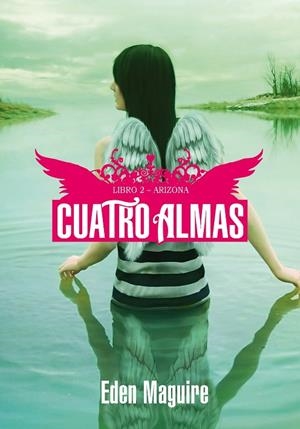 CUATRO ALMAS LIBRO 2 ARIZONA | 9788484416159 | MAGUIRE,EDEN