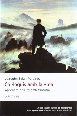 COL·LOQUIS AMB LA VIDA | 9788489751811 | SALA I PUJOLRAS, JOAQUIM