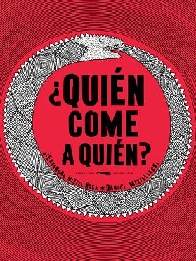 QUIEN COME A QUIEN? | 9788492412716 | MIZIELINSKA, ANDREA / MIZIELINSKI, DANIEL