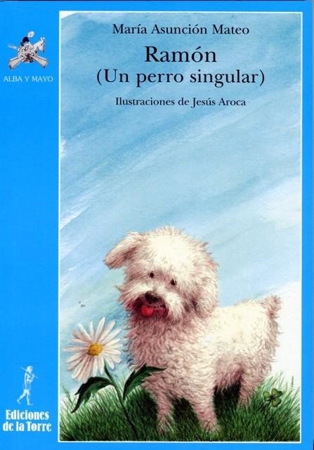 RAMON (UN PERRO SINGULAR) | 9788479604035 | MATEO, MARIA ASUNCION