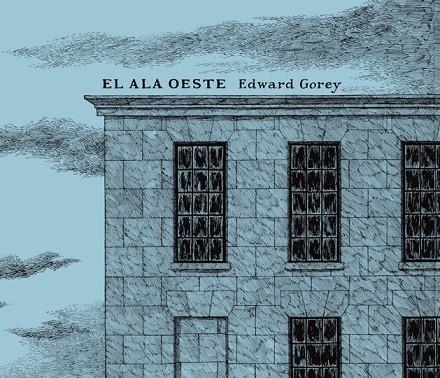 ALA OESTE, EL | 9788492412655 | GOREY, EDWARD