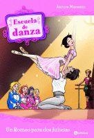 ESCUELA DE DANZA 8 UN ROMEO PARA DOS JULIETAS | 9788424631352 | MARSOTTO, AURORA