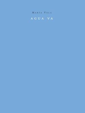 AGUA VA | 9788492607419 | VELA, MARIA