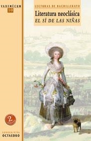 LITERATURA NEOCLASICA . EL SI DE LAS NIÑAS | 9788480633758 | FERNÁNDEZ DE MORATÍN, LEANDRO
