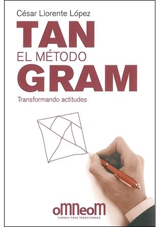 METODO TANGRAM, EL | 9788493798000 | LLORENTE LOPEZ, CESAR
