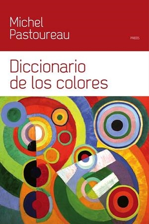 DICCIONARIO DE LOS COLORES | 9788449328930 | PASTOUREAU, MICHEL