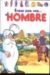 ERASE UNA VEZ EL HOMBRE | 9788492985517 | VV AA