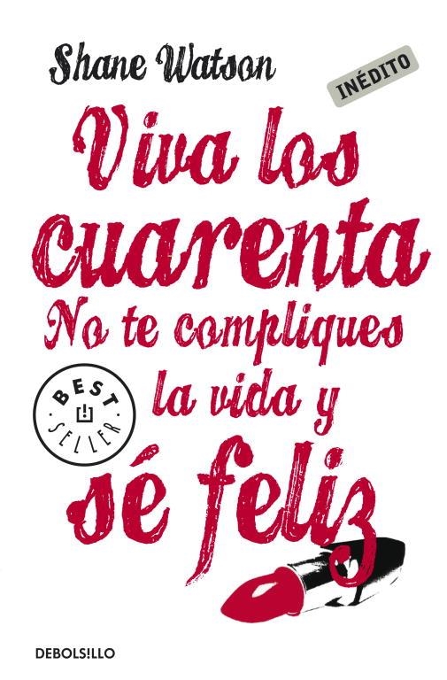 VIVA LOS CUARENTA | 9788499083841 | WATSON, SHANE