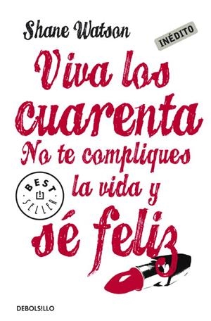 VIVA LOS CUARENTA | 9788499083841 | WATSON, SHANE