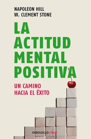 ACTITUD MENTAL POSITIVA, LA | 9788499086583 | HILL,NAPOLEON / STONE, W. CLEMENT