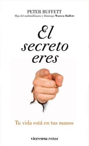 SECRETO ERES TU, EL | 9788492819454 | BUFFETT, PETER