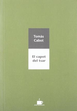 CAPOT DEL TSAR, EL | 9788489751859 | CABOT, TOMAS