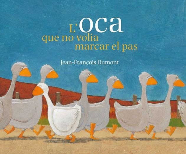 OCA QUE NO VOLIA MARCAR EL PAS, L' | 9788484526841 | DUMONT, JEAN-FRANÇOIS