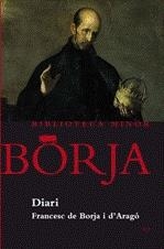 DIARI DE SANT FRANCESC DE BORJA | 9788475028705 | BORJA, FRANCESC DE