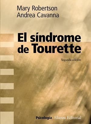 SINDROME DE TOURETTE, EL | 9788420683188 | ROBERTSON, MARY/CAVANNA, ANDREA