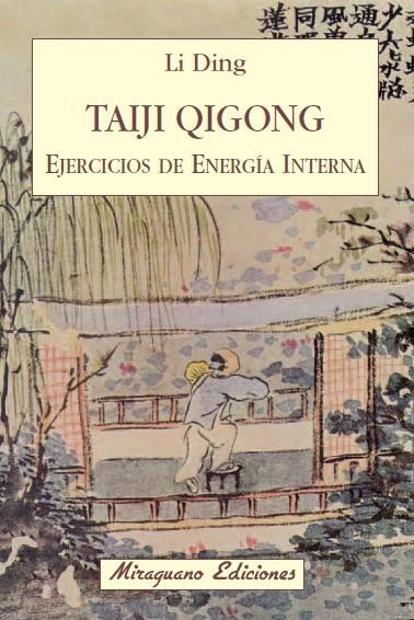 TAIJI QIGONG. EJERCICIOS DE ENERGÍA INTERNA | 9788478133666 | DING, LI