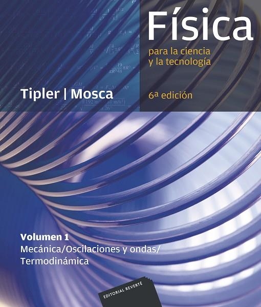 FISICA PARA LA CIENCIA Y LA TECNOLOGIA I | 9788429144291 | TIPLER, PAUL/MOSCA, GENE