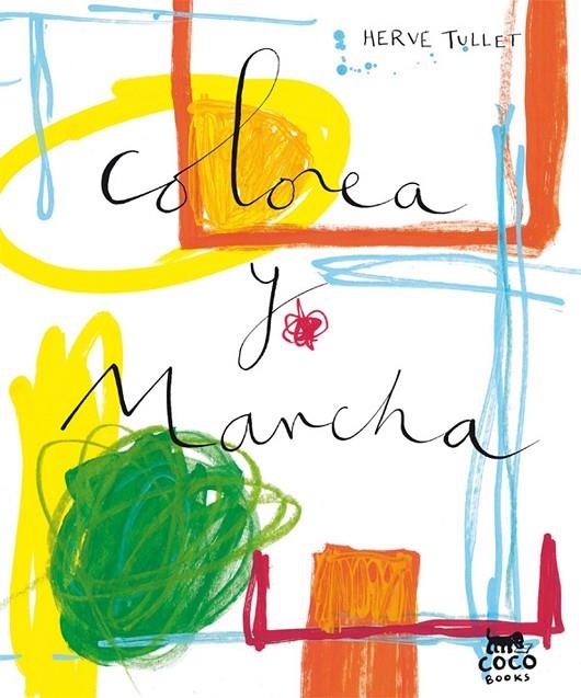 COLOREA Y MANCHA | 9788493782146 | TULLET, HERVE