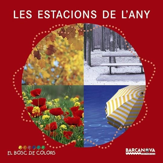 ESTACIONS DE L'ANY, LES | 9788448926571 | BALDO, ESTEL/ GIL, ROSA / SOLIVA, MARIA