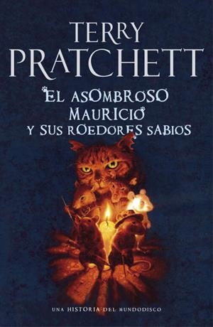ASOMBROSO MAURICIO Y SUS ROEDORES SABIOS, EL | 9788401339066 | PRATCHETT,TERRY