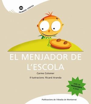 MENJADOR DE L'ESCOLA, EL | 9788498833324 | COLOMER MARCET, CARME