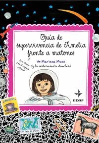 GUIA DE SUPERVIVENCIA DE AMELIA FRENTE A MATONES | 9788441425408 | MOSS, MARISSA