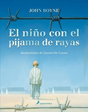 NIÑO CON EL PIJAMA DE RAYAS, EL (ILUSTRADO) | 9788498383164 | BOYNE, JOHN / DE CONNO, GIANNI
