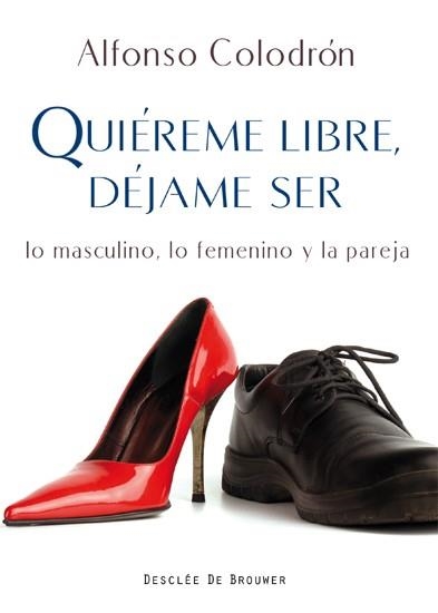 QUIEREME LIBRE DEJAME SER | 9788433024541 | COLODRON, ALFONSO
