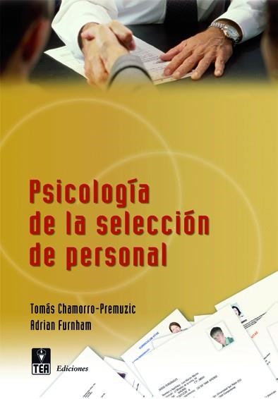 PSICOLOGIA DE LA SELECCION DE PERSONAL | 9788471748058 | CHAMORRO-PREMUZIC, TOMÁS / FURNHAM, ADRIAN