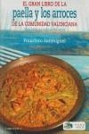 GRAN LIBRO DE LA PAELLA Y LOS ARROCES DE LA COMUNIDAD VAL | 9788415122159 | SANMIGUEL, FRANCISCO