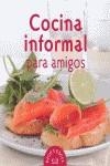 COCINA INFORMAL PARA AMIGOS | 9789876120562 | FENDRIK, PIA