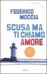 SCUSA MA TI CHIAMO AMORE | 9788817031295 | MOCCIA, FEDERICO