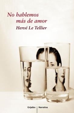 NO HABLEMOS MAS DE AMOR | 9788425345692 | LE TELLIER, HERVE