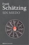 SIN MIEDO | 9788408088127 | SCHATZING, FRANK