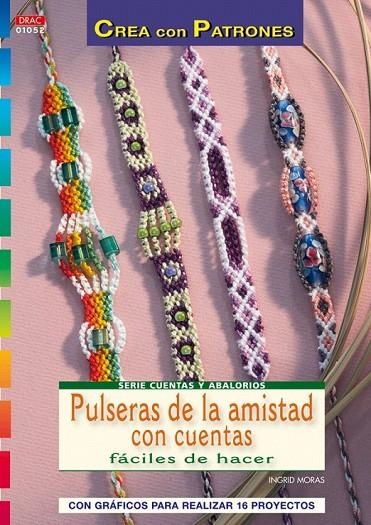 PULSERAS DE AMISTAD CON CUENTAS | 9788498741582 | MORAS, INGRID