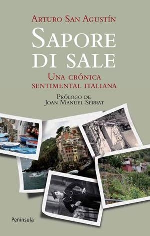 SAPORE DI SALE UNA CRONICA SENTIMENTAL ITALIANA | 9788499420783 | AGUSTIN, ARTURO SAN