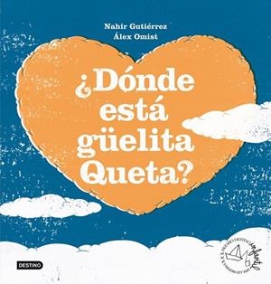 DONDE ESTA GUELITA QUETA? | 9788408098546 | GUTIERREZ, NAHIR