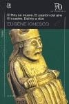 REY SE MUERE,EL EL PEATON DEL AIRE EL CUADRO DELIRIOA | 9789500397858 | IONESCO, EUGENE