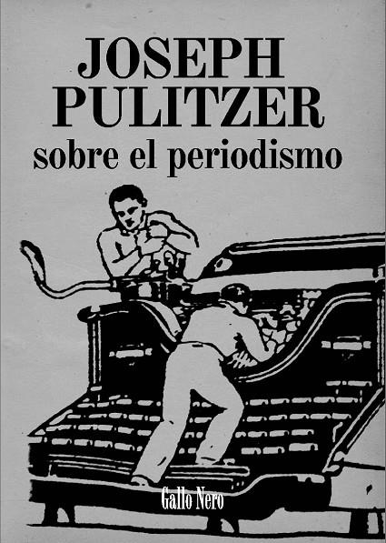 SOBRE EL PERIODISMO | 9788493793289 | PULITZER, JOSEPH