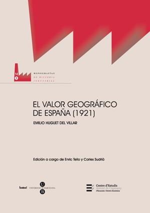 VALOR GEOGRAFICO DE ESPAÑA 1921, EL | 9788447534708 | HUGUET DEL VILLAR, EMILIO