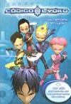 CODIGO LYOKO LOS HEROES DE LYOKO | 9788492985401 | MEDIALIVE