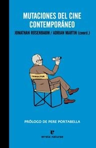 MUTACIONES DEL CINE CONTEMPORANEO | 9788493788995 | ROSENBAUM, JONATHAN/GONZÁLEZ MARTÍN, ADRIÁN