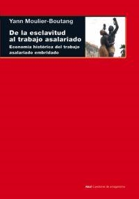 DE LA ESCLAVITUD AL TRABAJO ASALARIADO : ECONOMIA HISTORICA | 9788446019770 | MOULIER, YANN