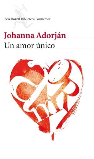 AMOR UNICO, UN | 9788432228742 | ADORJAN, JOHANNA